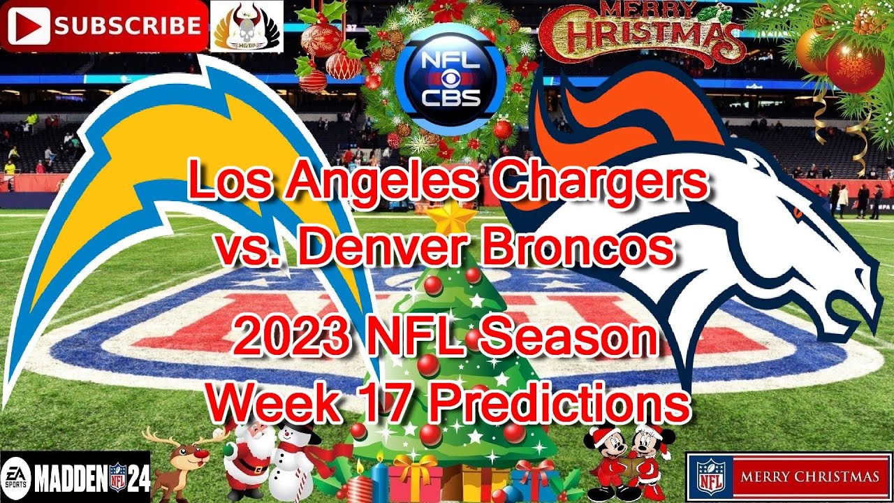 Los Angeles Chargers vs. Denver Broncos | 2023 NFL Season Week 17 ...
