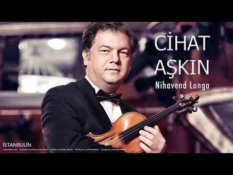 Cihat Aşkın - Nihavend Longa [ İstanbulin © 2007 Kalan ]