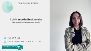 Cultivando la Resiliencia: Estrategias Psicológicas para Superar Desafíos