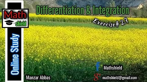 Differentiation Exercise # 2.7 for 2nd year Students on || Math Shield || with Manzar Abbas