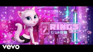 7 rings ~ Ariana Grande /Talking Angela