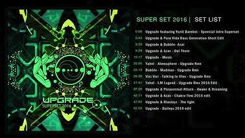 Upgrade   Psytrance Super Set 2016 Live Mix Free Download