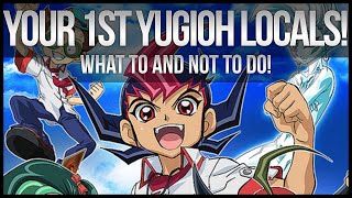 Attending Your 1st Yu-Gi-Oh Locals | Advice
