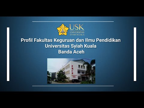 Profil Fakultas Keguruan dan Ilmu Pendidikan Universitas Syiah Kuala Banda Aceh (Profil FKIP USK)