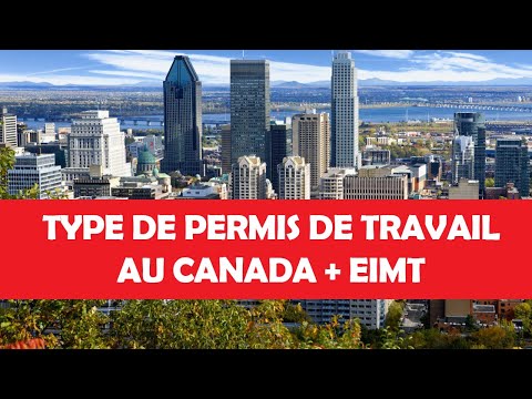 les différents type de permis de travail au canada - YouTube