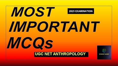 Important Anthropology MCQs for 2025 UGC NET Exam