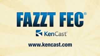 KenCast's Fazzt FEC® Technology