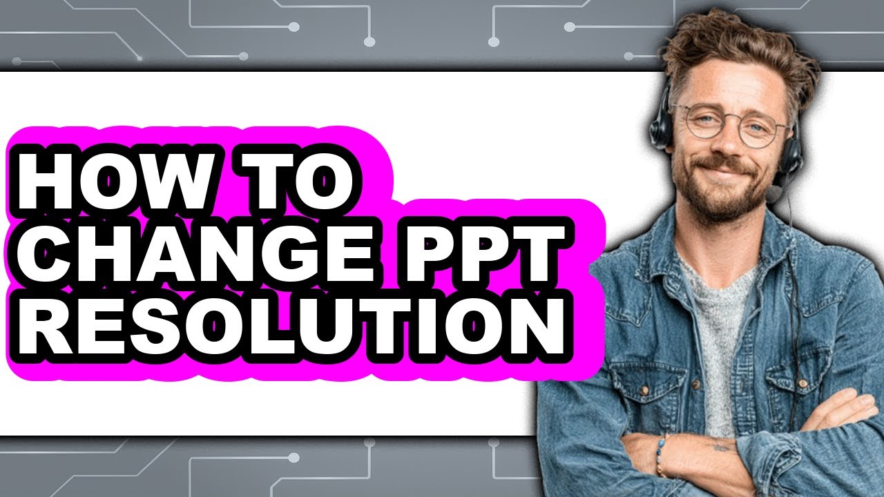 How to Change Ppt Resolution (updated) - YouTube