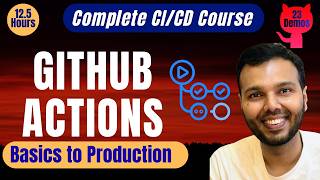GitHub Actions Tutorial for Beginners | Complete CI/CD Course