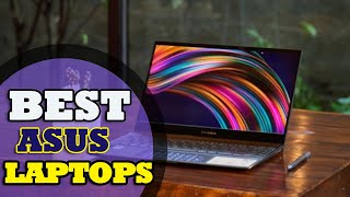 The Best Asus Laptops in 2021 | Best Asus Laptops