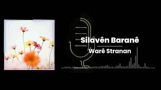 Silavên Baranê - Warê Stranan