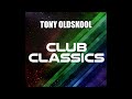 Tony Oldskool - 90's Club Classics Vol. 1