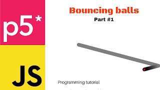 Bouncing Balls in p5js - Balls #1