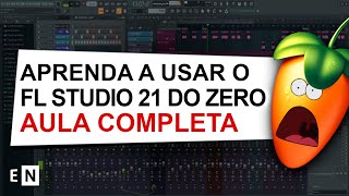 Como Usar o FL Studio 21, Como Fazer Um Beat, Tutorial Completo / Curso de Produção Musical
