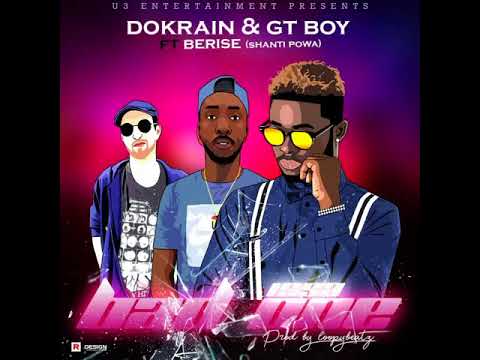 Dokrain & Gtboy Ft  Berise (Shanti Powa) - ISSA BAD ONE (Official Audio)