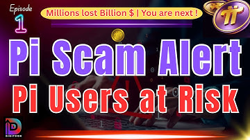 Pi Scam Alert | Pi Users at Risk (Episode-1)