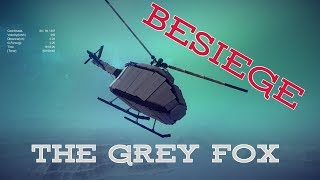 The Grey Fox - Realistic Helicopter Mechanics | Besiege
