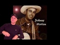 Johnny Horton -- North To Alaska  [REACTION/RATING]