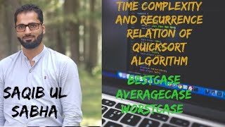 5.6 Quick sort time complexity | Best,Average and worst case time complexities of quick sort.
