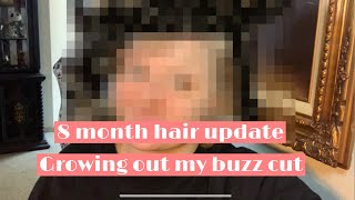 Growing out my buzz cut: 8 month update
