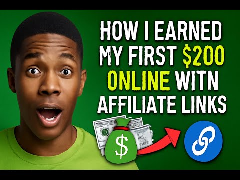 How I Earned My First $200 Online with Affiliate Links