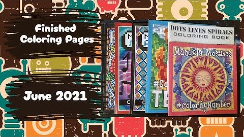 Finished Coloring Pages of June 2021