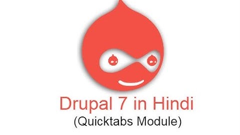Drupal 7 Development Tutorials(Hindi and Urdu) -  How to Create Tab System using Quicktabs Module