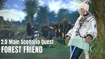 Final Fantasy XIV | A Realm Reborn | MSQ - Forest Friend