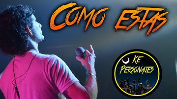 "Cómo estás" - Ke Personajes | Lyrics