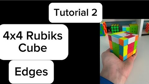 How to solve a 4x4 Rubiks Cube (Part 2 - Edges)