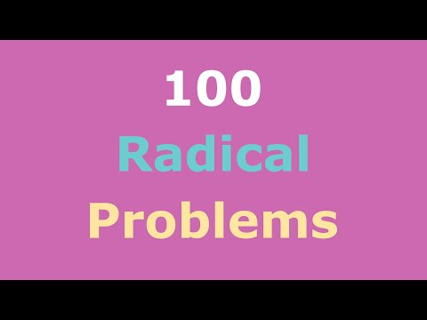 100 Fully Solved Radical Problems | Exponents | Simplifying | Operations | Equations | Inequalities