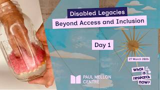 Disabled Legacies: Beyond Access and Inclusion (March) | Third Panel