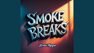 Smoke Breaks