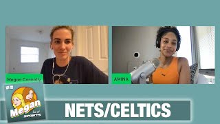 Celtics/Nets with Amina Smith | Megan Fun of Sports