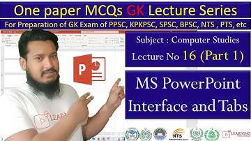 MS Powerpoint Interface and Tabs MCQS  | Computer Studies | PPSC KPPSC FPSC | Lecture 16 Part 1