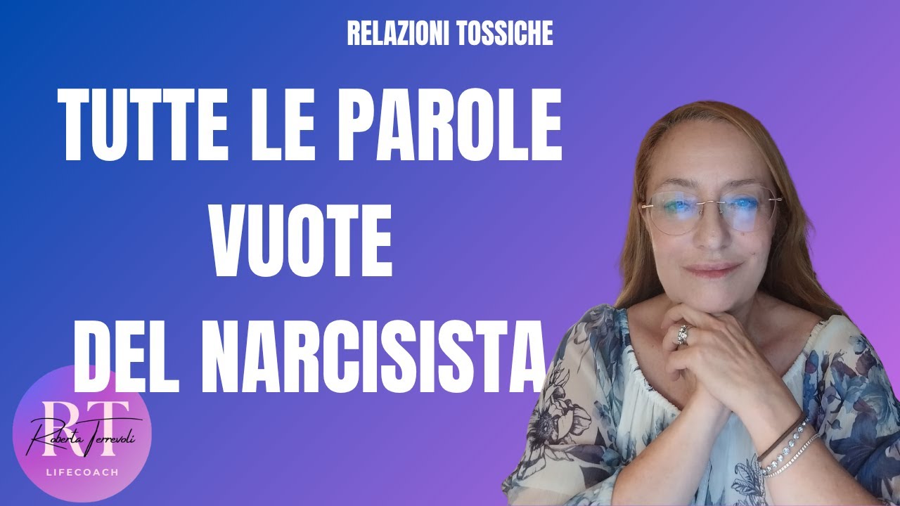 TUTTE LE PAROLE VUOTE DEL NARCISISTA