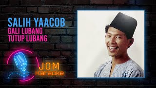 Salih Yaacob - Gali Lubang Tutup Lubang (Official Karaoke Video)