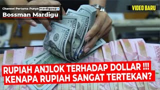 RUPIAH TERBURUK SEJAK 26 TAHUN TERAKHIR, KOK BISA ?!! DATA ANALISA TERBARU !!! - Mardigu Wowiek