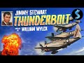 Thunderbolt  full war movie  james stewart  william wyler  john k cannon