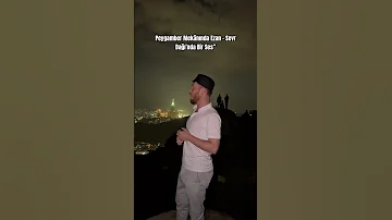 4 Peygamber Mekânında Ezan Sevr Dağı Nda Bir Ses Ezan Dinivideolar Islam Mekke Kabe 