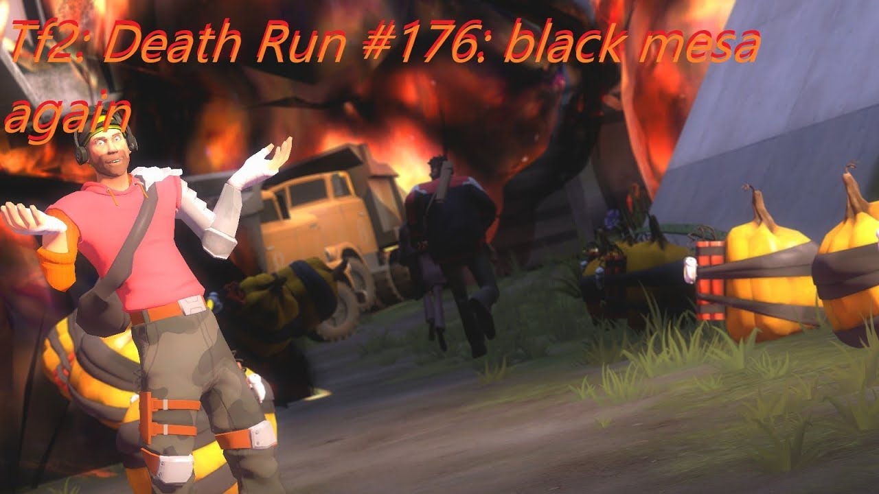 Tf2: Death Run #176: black mesa again tf2 engineer nope