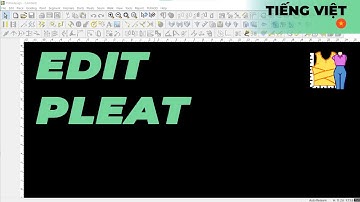 Tiếng Việt - Edit Pleat | TUKAdesign Video Help | CAD Pattern Making Software | Vietnamese