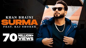 Surma (Official Video) Khan Bhaini | Raj Shoker | New Punjabi Songs 2021 | Latest Punjabi Songs 2021