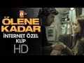 Ölene Kadar İnternet Özel Klip Atv 