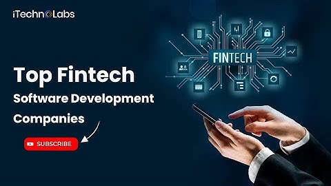 Top 10 Fintech Software Development Companies in 2025
