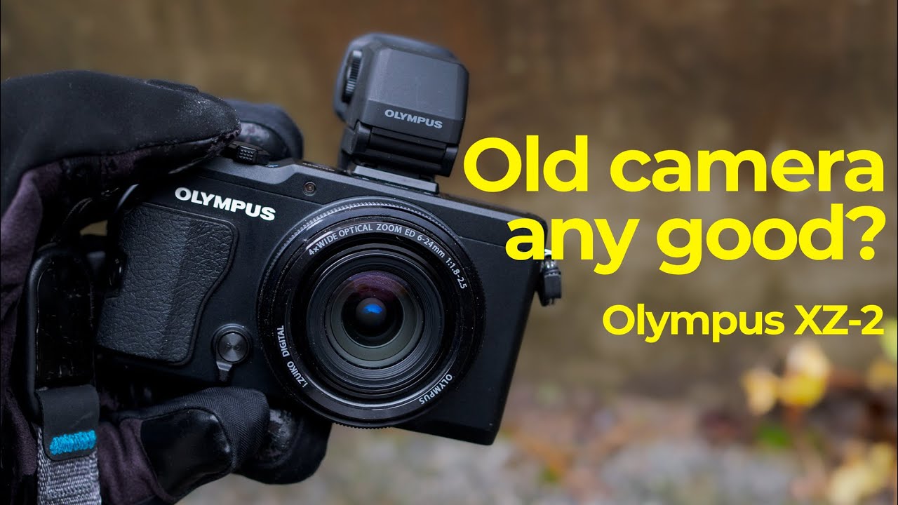 Olympus Stylus XZ-2 - [Is a 9 year old digital CAMERA any GOOD?]