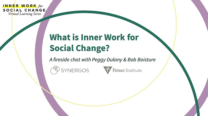 What is Inner Work for Social Change? With Bob Boi...