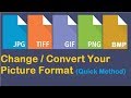 How to Change Picture Format JPEG PNG GIF BMP Etc (Complete Learn 2018)