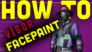 Vigor - How To Equip Facepaint