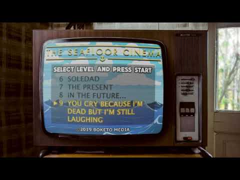 The Seafloor Cinema - You Cry Because I'm Dead but I'm Still Laughing [Official Audio]